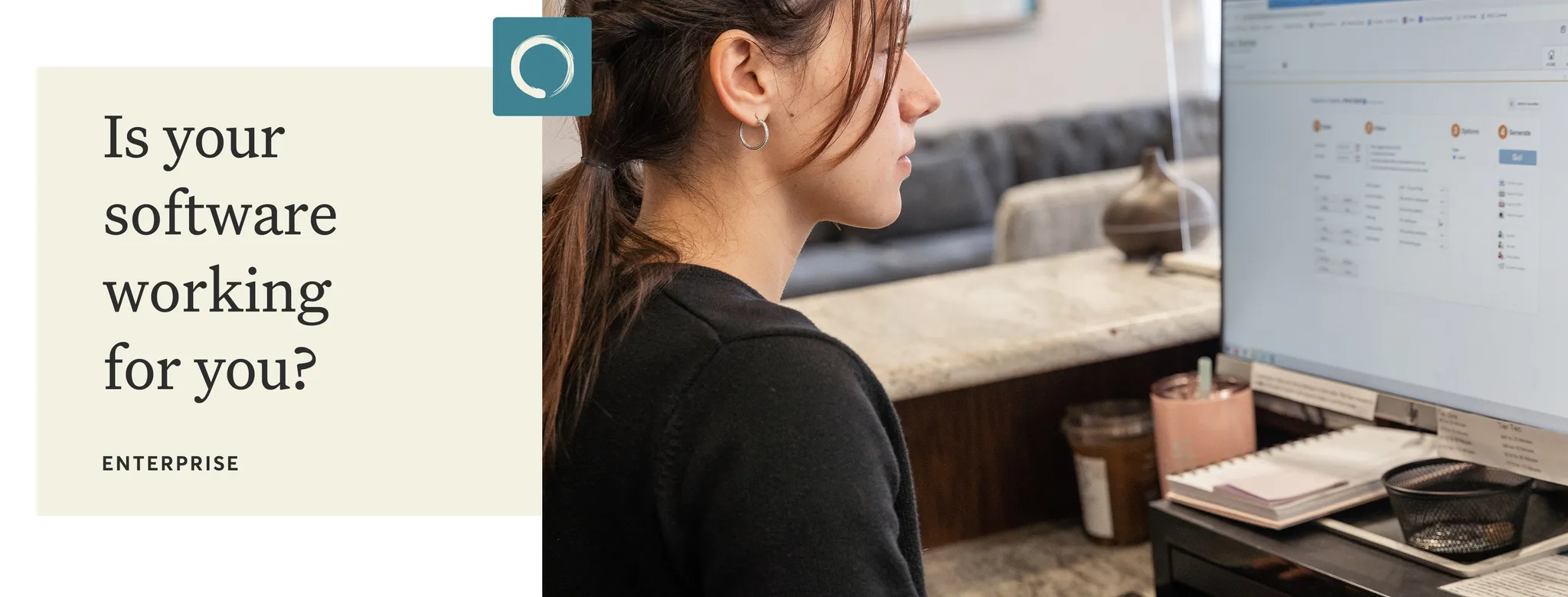 Is your software working for you?