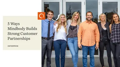 5 Ways Mindbody Builds Strong Customer Partnerships