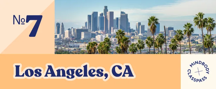 7. Los Angeles, CA