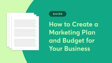 How to Create a Marketing Plan and Budget for Your Business