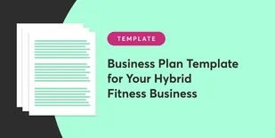 Business Plan Template for Your Hybrid Fitness Business